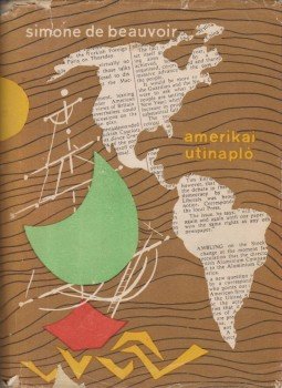 Beauvoir, Simone de - Amerikai útinapló, Budapest 1960 antikvár könyv