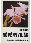 Danert, Siegfried,Hanelt, Peter,Helm, Johannes,Kruse, Joachim,Schultze-Motel, Jürgen - Urania Növényvilág - Magasabbrendű növények II.