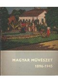 Bodnár Éva,B. Supka Magdolna,Csap Erzsébet,Csengeriné Nagy Zsuzsa - Magyar művészet 1896-1945