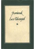 Lev Tolsztoj - Kortársak Lev Tolsztojról