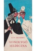 Kun Erzsébet - Mosolygó medicina