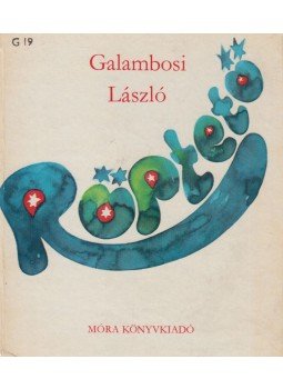 Galambosi László - Röptető Galambosi László - Röptető, Budapest 1979 antikvár könyv