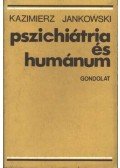 Jankowski, Kazimierz - Pszichiátria és humánum