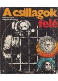 Horváth Árpád,Nagy István György - A csillagok felé