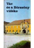 Tóth István,Galambos Ferenc,Papp Rezső,Rusvay Tibor,Szikora János - Vác és a Börzsöny vidéke