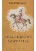 Mikszáth Kálmán - A beszélő köntös / A gavallérok
