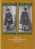Buza Péter - Szenzációk nyomában a békeidők Budapestjén