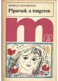 Móricz Zsigmond - Pipacsok a tengeren
