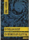 Róka Gedeon - A csillagászat és mindennapi életünk