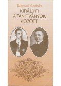 Szapudi András - Királyfi a tanítványok között