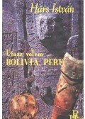 Hárs István - Utazz velem ... Bolivia. Peru