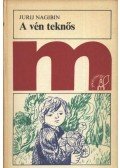 Jurij Nagibin - A vén teknős