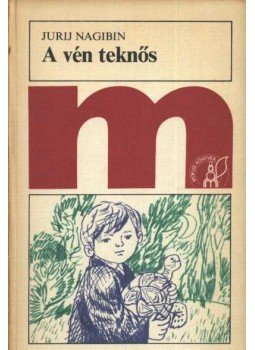 Jurij Nagibin - A vén teknős Jurij Nagibin - A vén teknős, Budapest 1977 antikvár könyv