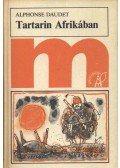 Daudet, Alphonse - Tartarin Afrikában