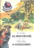 Tóth Béla,Edgar Allan Poe - Az aranybogár / A fazékember
