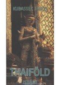 Kubassek János - Thaiföld (Sziám)