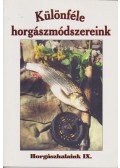 Oggolder Gergely - Különféle horgászmódszereink