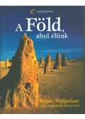 Vad Attila,Bakos János - A Föld, ahol élünk