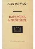 Vas István - Rapszódia a hűségről
