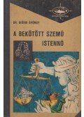 Diósdi György dr. - A bekötött szemű istennő