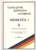 Dr. Ernst Hackel - Tanuljunk könnyen gyorsan németül! II.