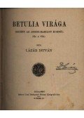 Lázár István - Betulia virága