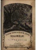 Verne Gyula,Jules Verne - Három orosz és három angol kalandjai