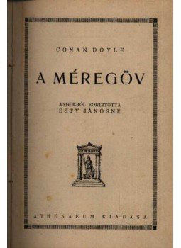 Sir Arthur Conan Doyle - A méregöv Sir Arthur Conan Doyle - A méregöv, Budapest 0 antikvár könyv