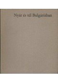 Pásztor Ferenc - Nyár és tél Bulgáriában