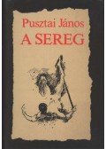 Pusztai János - A sereg