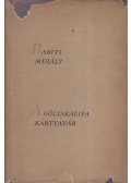Babits Mihály - A gólyakalifa / Kártyavár