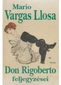 Mario Vargas LLosa - Don Rigoberto feljegyzései