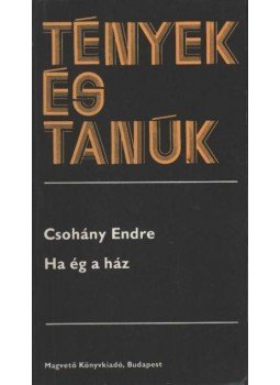 Csohány Endre - Ha ég a ház