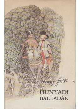 Arany János - Hunyadi balladák Arany János - Hunyadi balladák, 1979 antikvár könyv