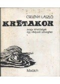 Cselényi László - Krétakor