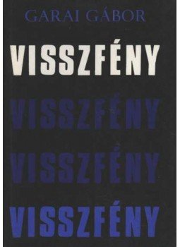 Garai Gábor - Visszfény