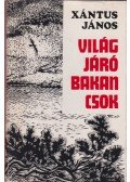 Xántus János - Világjáró bakancsok