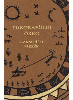 Karig Sára (szerk.), Hajdu Péter - Tundraföldi öreg Karig Sára (szerk.), Hajdu Péter - Tundraföldi öreg, Budapest 1975 antikvár könyv