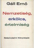 Gáll Ernő - Nemzetiség, erkölcs, értelmiség