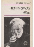 Sükösd Mihály - Hemingway világa