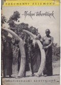 Széchenyi Zsigmond - Afrikai tábortüzek