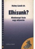 Halmy László, dr. - Elhízunk?