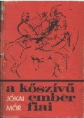 Jókai Mór - A kőszívű ember fiai I-II.