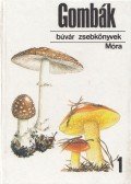 Kalmár Zoltán,Babos Lórántné - Gombák 1.