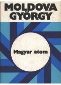 Moldova György - Magyar atom