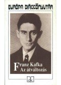 Franz Kafka - Az átváltozás