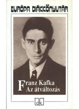 Franz Kafka - Az átváltozás Franz Kafka - Az átváltozás, Budapest 1992 antikvár könyv