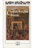 Racine, Jean,Corneille, Pierre - Drámák