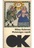 Mikes Kelemen - Mulatságos napok