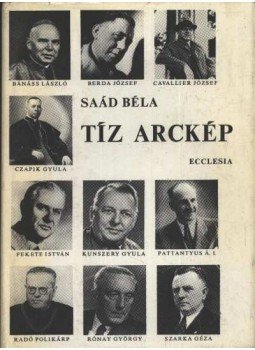 Saád Béla - Tíz arckép